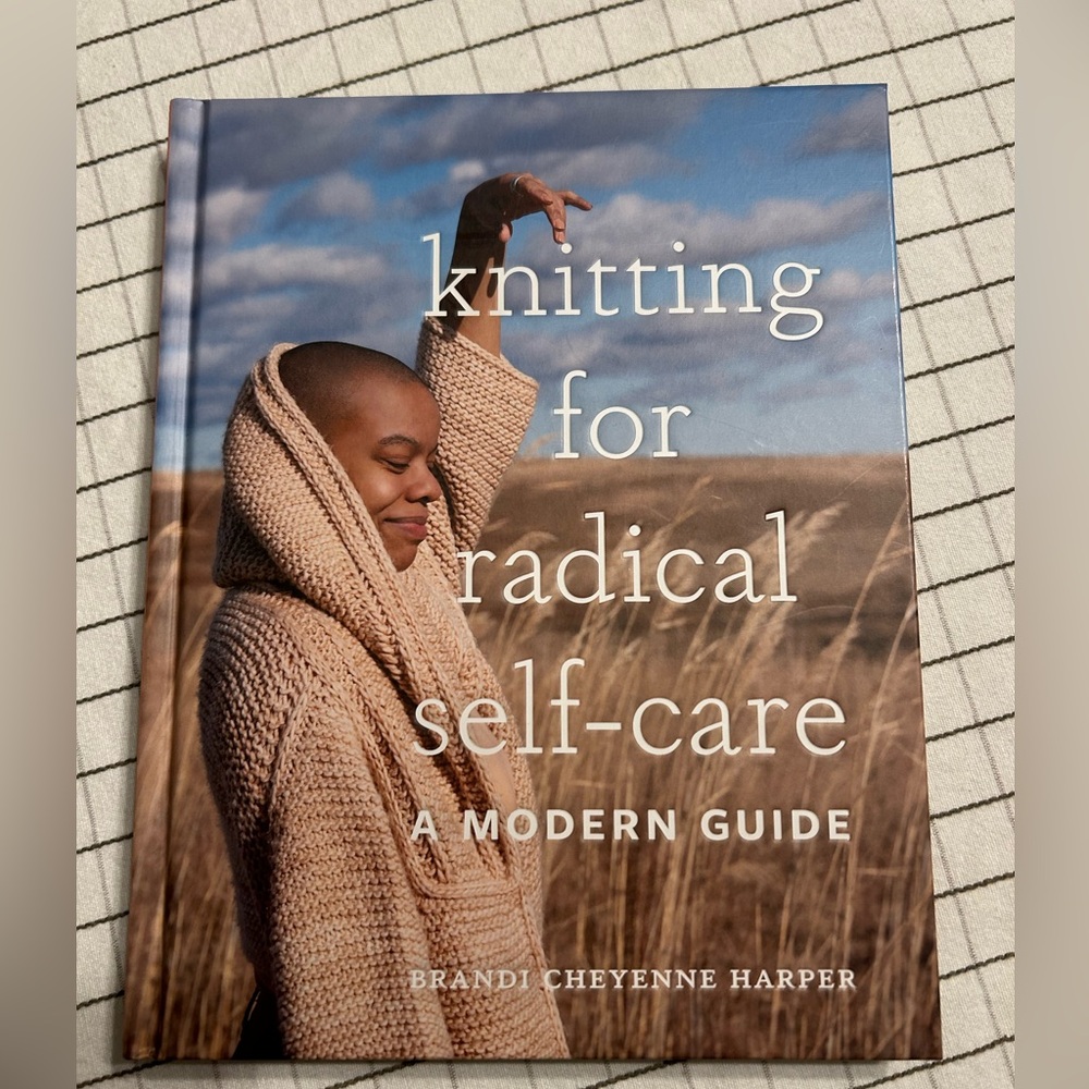 Brand new knitting for radical self care book